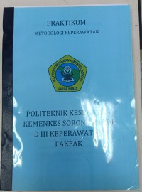 MODUL : PANDUAN PRAKTIKUM METODOLOGI KEPERAWATAN