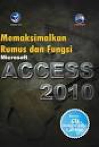 MEMAKSIMALKAN RUMUS DAN FUNGSI MICROSOFT ACCESS 2010