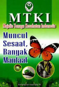 MTKI Muncul Sesaat Banyak Manfaat