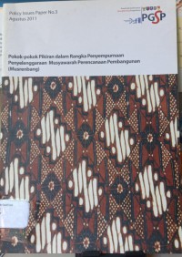 POKOK-POKOK PIKIRAN DALAM RANGKA PENYEMOPURNAAN PENYELENGGARAAN MUSYAWARAH PERENCANAAN PEMBANGUNAN (MUSREMBANG)