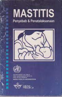 MASTITIS, PENYEBAB & PENATALAKSANAAN