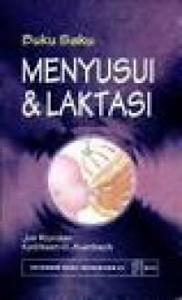 BUKU SAKU: MENYUSUI & LAKTASI