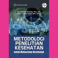 METODOLOGI PENELITIAN KESEHATAN: UNTUK MAHASISWA KESEHATAN