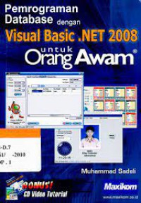 Pemrograman Database dengan VIRTUAL BASIC .NET 2008  untuk ORANG AWAM