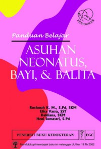PANDUAN BELAJAR : ASUHAN NEONATUS BAYI DAN BALITA