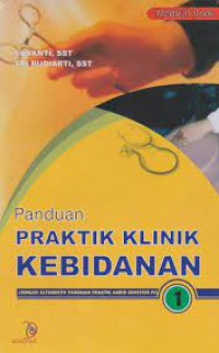 PANDUAN PRAKTIK KLINIK KEBIDANAN 1