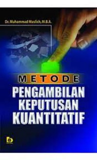 METODE PENGAMBILAN KEPUTUSAN KUANTITATIF