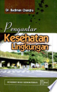 PENGANTAR KESEHATAN LINGKUNGAN