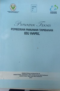 PETUNJUK TEKNIS PEMBERIAN MAKANAN TAMBAHAN IBU HAMIL