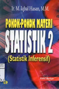 POKOK POKOK MATERI STATISTIK 2 :  ( Statistik Inferensif)