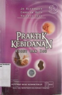PRAKTEK KEBIDANAN :RISET DAN ISU