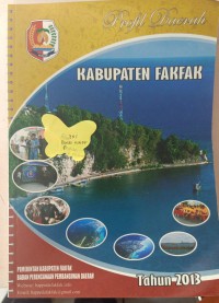 PROFIL DAERAH KABUPATEN FAKFAK