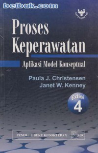 PROSES KEPERAWATAN :Aplikasi model konseptual