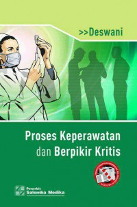 PROSES KEPERAWATAN DAN BERPIKIR KRITIS