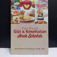 Panduan Gizi & Kesehatan Anak Sekolah