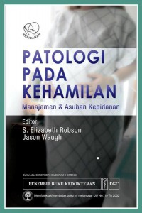 PATOLOGI PADA KEHAMILAN : Manajemen dan asuhan kebidanan