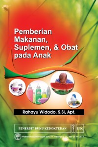 Pemberian Makanan, Suplemen, & Obat pada Anak