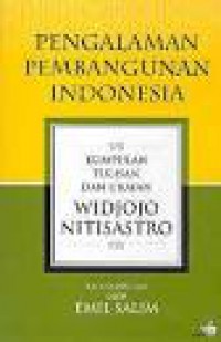 PENGALAMAN PEMBANGUNAN INDONESIA:Kumpulan ,Tulisan dan UIraian