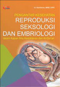 Pengantar Kesehatan Reproduksi Seksologi dan Embriologi