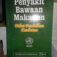 PENYAKIT BAWAAN MAKANAN:Fokus pada pendidikan kesehatan
