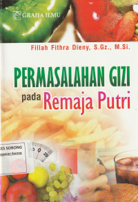 Permasalahan Gizi pada Remaja Putri