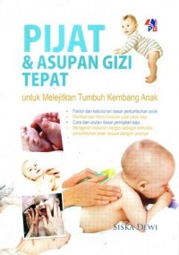 Pijat & Asupan Gizi Tepat : Untuk Melejitkan Tumbuh Kembang Anak
