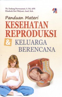 PANDUAN MATERI KESEHATAN REPRODUKSI & KELUARGA BERENCANA