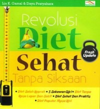 Revolusi Diet Sehat :  Tanpa Siksaan