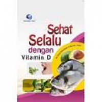 SEHAT SELALU DENGAN VITAMIN D