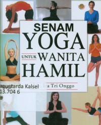 SENAM YOGA UNTUK WANITA HAMIL