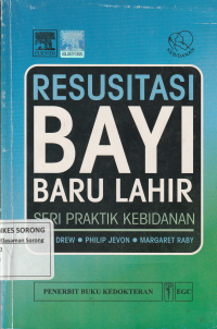 SERI PRAKTIK KEBIDANAN : RESUSITASI BAYI BARU LAHIR
