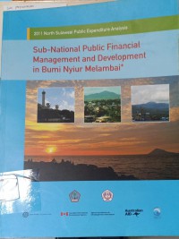 SUB-NASIONAL PUBLIC FINANSIAL MANAGEMENT AND DEVELOPMENT IN BUMI NYIUR MELAMBAI