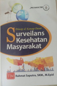 Prinsip & Konsep Dasar : Surveilans Kesehatan Masyarakat