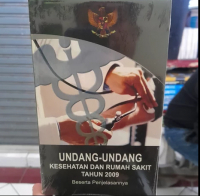 UNDANG-UNDANG KESEHATAN RUMAH SAKIT TAHUN 2009