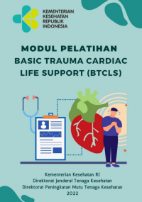 MODUL PELATIHAN BASIC TRAUMA CARDIAC LIFE SUPPORT (BTCLS)