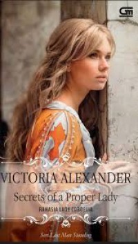 Secrets Of A Proper Lady Rahasia Lady Cordelia