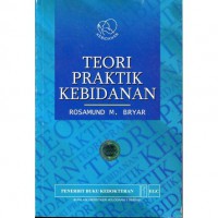 TEORI PRAKTIK KEBIDANAN