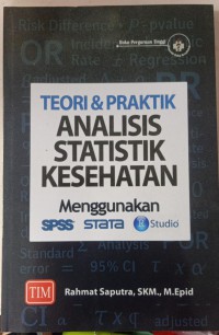 TEORI & PRAKTIK : ANALISIS STATISTIK KESEHTAN