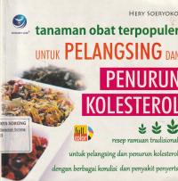 Tanaman Obat Terpopuler untuk Pelangsing dan Penurun Kolesterol