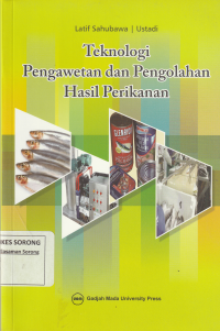 Teknologi Pengawetan dan Pengolahan Hasil Perikanan