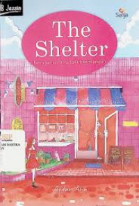 The Shelter kami sama2 takut kehilangan