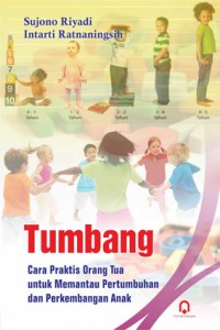 Tumbang : Cara Praktis Orang Tua untuk Memantau Pertumbuhan dan Perkembangan Anak