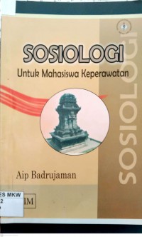 SOSIOLOGI Untuk Mahasiswa Keperawatan