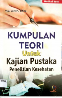 KUMPULAN TEORI Untuk Kajian Pustaka Penelitian Kesehatan