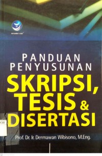 PANDUAN PENYUSUNAN SKRIPSI, TESIS & DISETASI