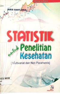 STATISTIKA untuk penelitian kesehatan