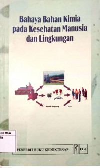 BAHAYA BAHAN KIMIA PADA KESEHATAN MANUSIA DAN LINGKUNGAN