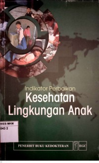 INDIKATOR PERBAIKAN: KESEHATAN LINGKUNGAN ANAK