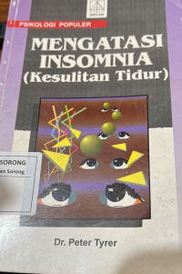 MENGATASI INSOMNIA :  (KESULITAN TIDUR)