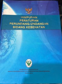 Himpunan Peraturan Perundang-undangan bidang kesehatan